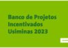 Prorrogadas até dia 18 as inscrições para o Banco de Projetos Incentivados Usiminas