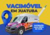 Juatuba recebe vacimóvel pela primeira vez e vários bairros estão na programação