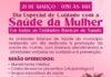 Dia especial de cuidado com a saúde da mulher neste sábado